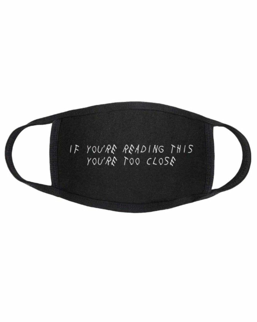 Accessories * | Ae If You'Re Reading This You'Re Too Close Face Mask Womens